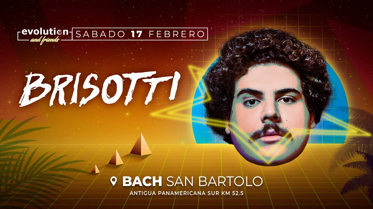 Evolution and Friends pres. Brisotti